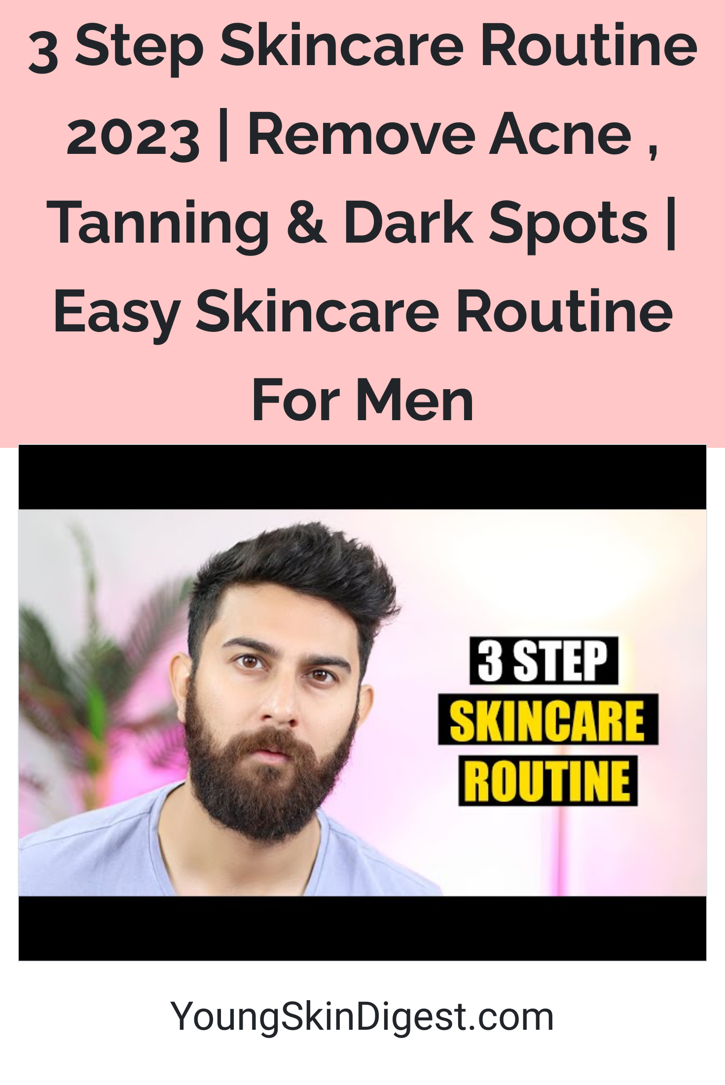 3 Step Skincare Routine 2023 Remove Acne Tanning And Dark Spots Easy Skincare Routine For