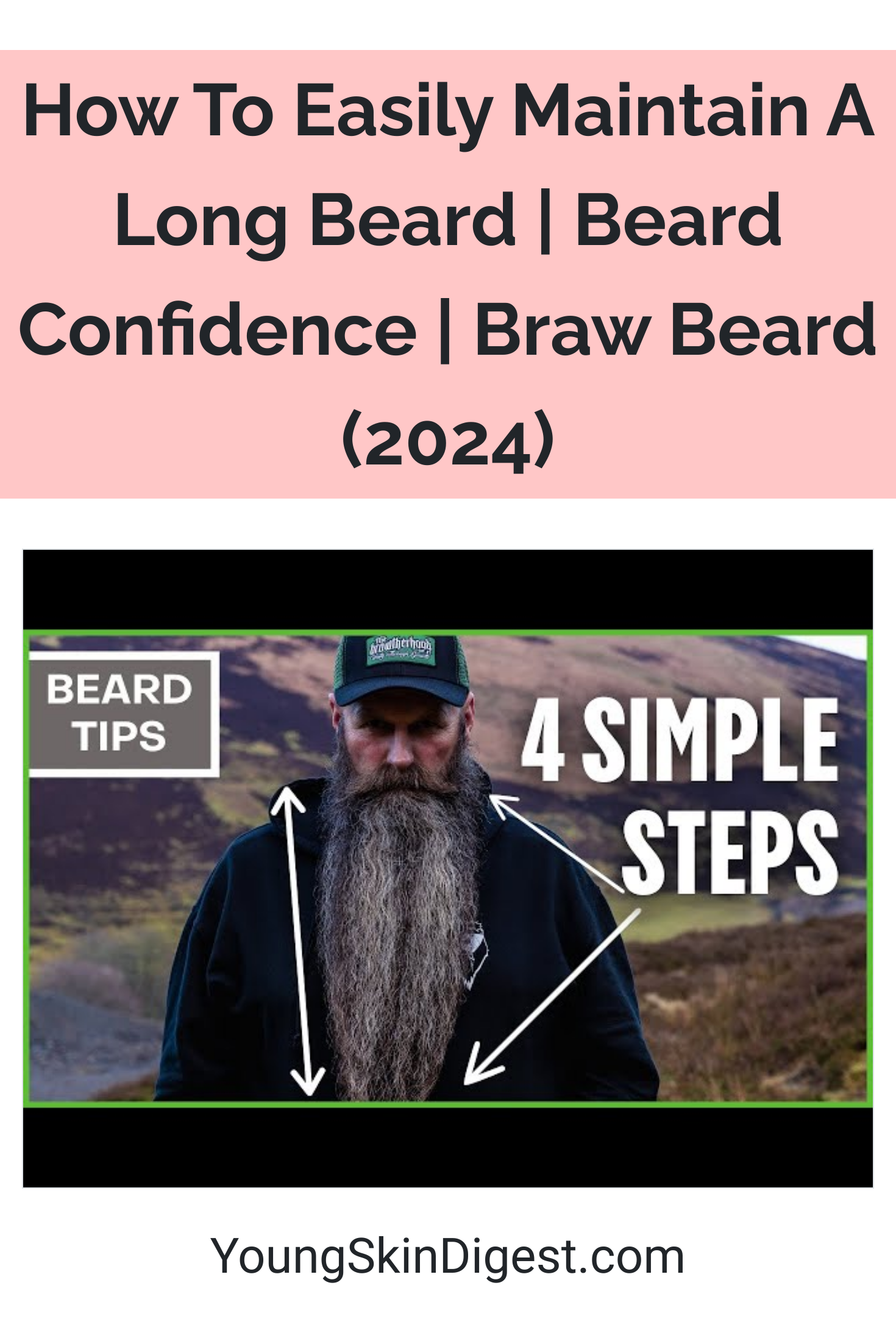 How To Easily Maintain A Long Beard | Beard Confidence | Braw Beard ...